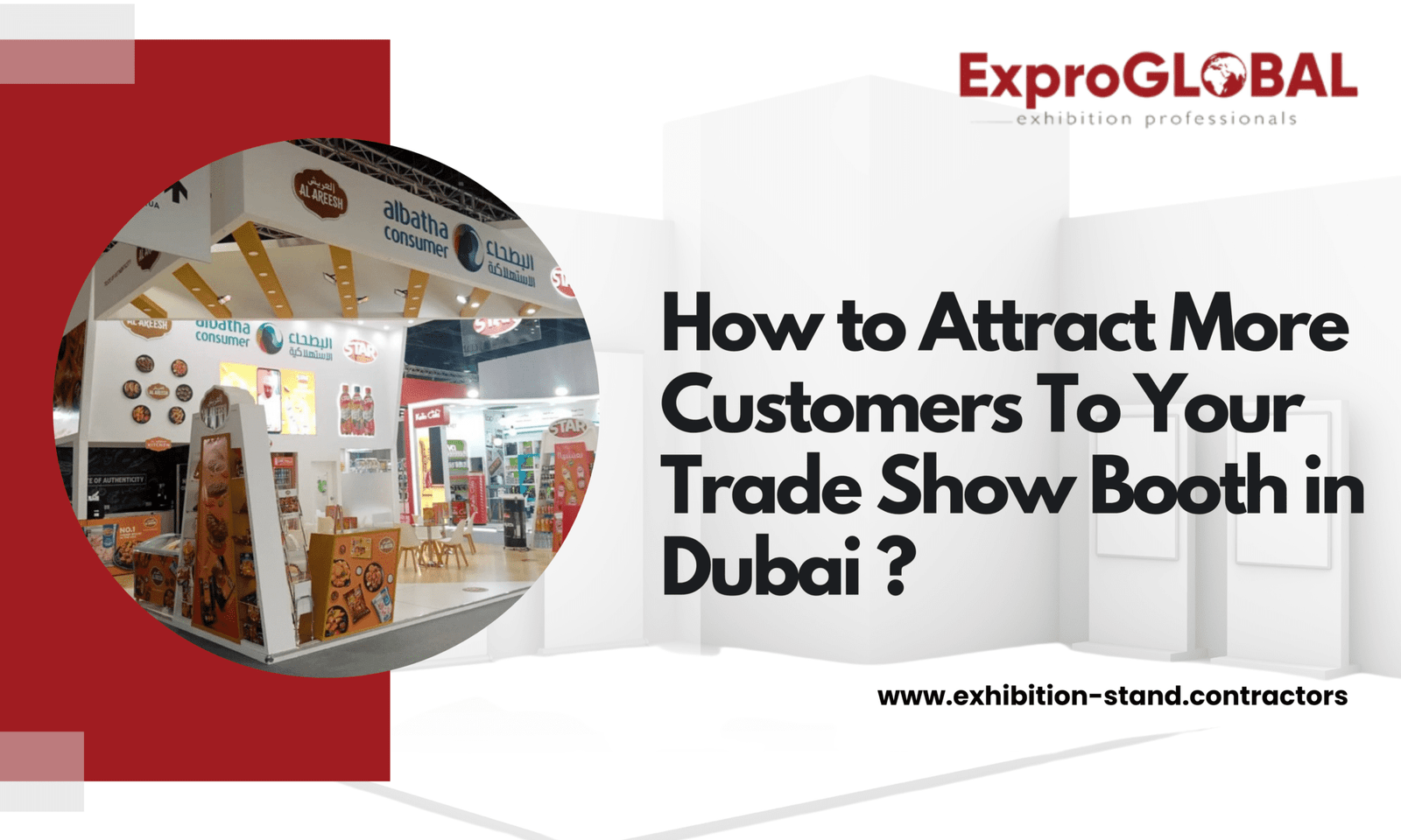 How To Attract More Customers To Your Trade Show Booth In Dubai