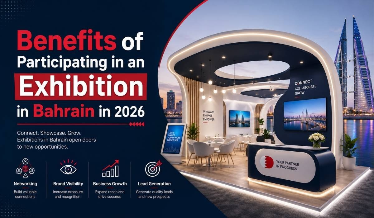 Benefits of Participating in Exhibition in Bahrain