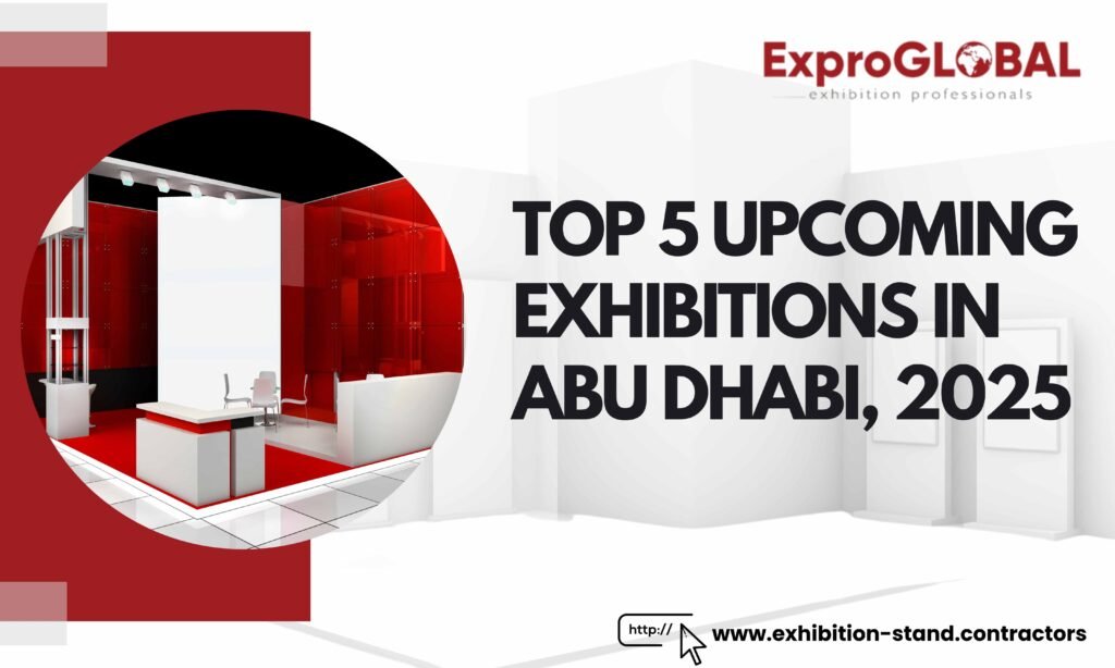 TOP 5 UPCOMING EXHIBITIONS IN ABU DHABI, 2025