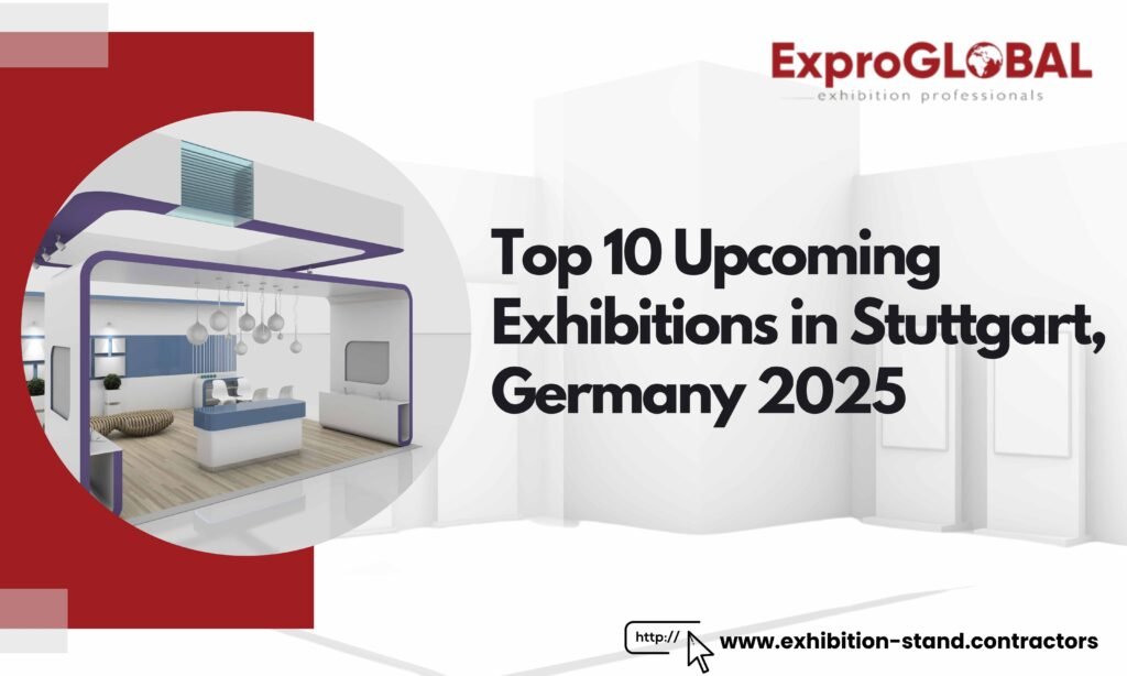 Top 10 Upcoming Exhibitions in Stuttgart, Germany 2025