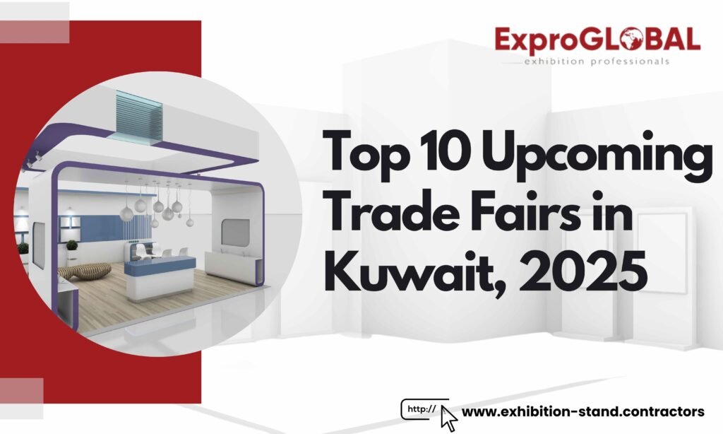 Top 10 Upcoming Trade Fairs in Kuwait, 2025