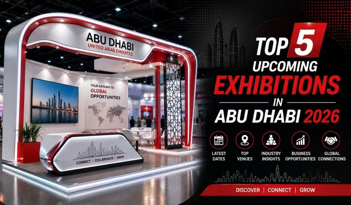 Top 5 Upcoming Exhibitions In Abu Dhabi
